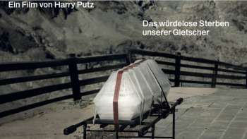 Requiem in Weiss - Das Sterben unserer Gletscher in den Alpe