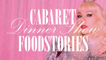 Cabaret Foodstories 5.0 - Dinner & Show