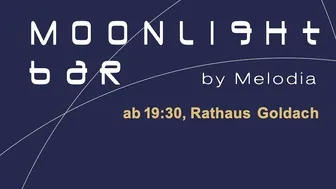 Moonlightbar, Sonntag 13. April (nur bei trockenem Wetter)