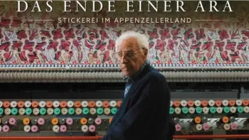 Das Ende einer Ära – Stickerei im Appenzellerland