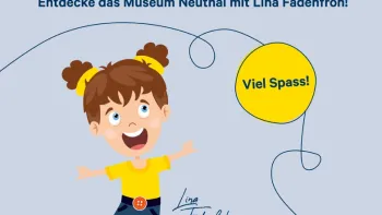 Familienrätsel ! Entdecke das Museum mit Lina Fadenfroh!