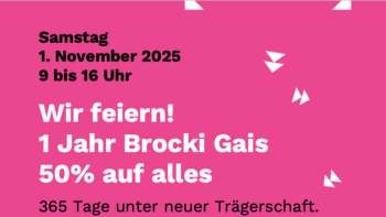 1 Jahr Brocki Gais 1 Jahr Brocki Gais