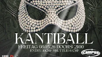 KANTIBALL x CAMPUS - MASKENBALL