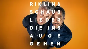 Riklin & Schaub - «Lieder, die ins Auge gehen»