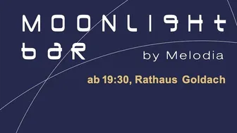 Moonlightbar, Freitag 5. Dezember (nur bei trockenem Wetter)