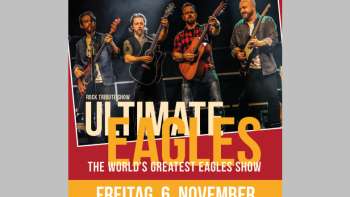 The Ultimate Eagles – The World’s Greatest Eagles Show