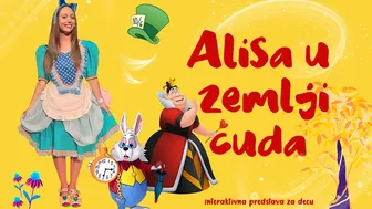 PREDSTAVA ZA DECU "ALISA U ZEMLJI ČUDA"