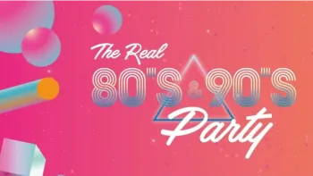 The Real 80s & 90s Party