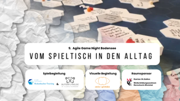 Agile Game Night Bodensee: Vom Spieltisch in den Alltag