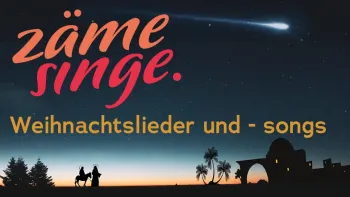 Zäme singe - Weihnachtssongs Zäme singe - Weihnachtssongs