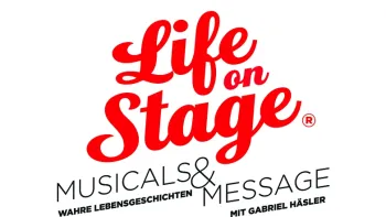 Life on Stage Gossau SG – Musicals & Message Life on Stage Gossau SG – Musicals & Message