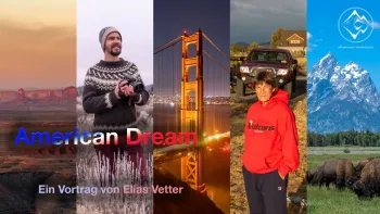 AMERICAN DREAM - Ein Vortrag von Elias Vetter