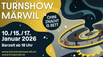 Turnshow Märwil 17.Januar 2026 / begrenzte Anzahl Tickets (K
