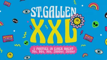 XXL St.Gallen - 5 Parties in einer Nacht / Kugl St.Gallen