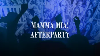 MAMMA MIA! Afterparty @DEZENT