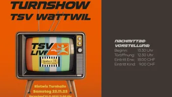 Turnshow Wattwil 2025 / Nachmittagsvorstellung Turnshow Wattwil 2025 / Nachmittagsvorstellung