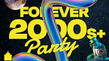 Forever 2000s+ Forever 2000s+