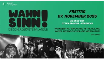 Wahnsinn! - Die Schlagerfete im Ländle