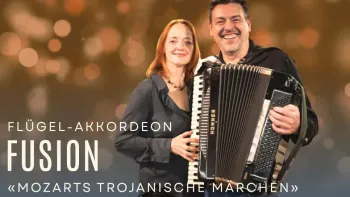 Flügel–Akkordeon Fusion: Mozarts Trojanische Märchen