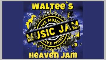 Waltees Heaven Jam