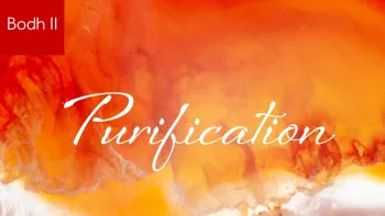 Purification Retreat (Bodh I + II) Purification Retreat (Bodh I + II)
