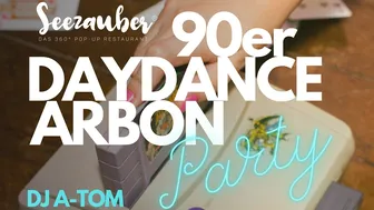 90er DAYDANCE @ SEEZAUBER ARBON