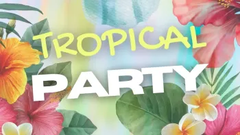 TROPICAL PARTY