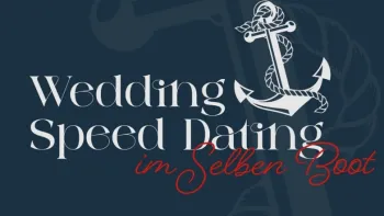 ''Im selben Boot'' Wedding Speed Dating
