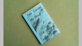 Das Landei in der Stadt – Und andere Grenzerfahrungen