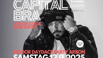 CAPITAL BRA @ SEEPARKSAAL ARBON CAPITAL BRA @ SEEPARKSAAL ARBON