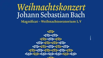 J.S. Bach: Magnificat – Weihnachtsoratorium, Kantaten I & V