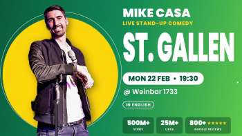 22 FEB: Mike Casa Show ST. GALLEN!