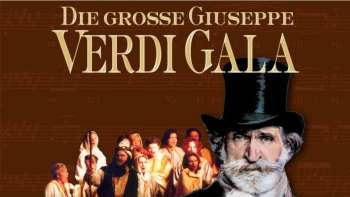 Die große Giuseppe Verdi Gala