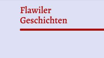 Flawiler Geschichten Flawiler Geschichten