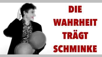 Die Wahrheit Trägt Schminke