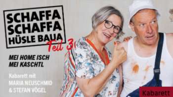 Maria Neuschmid & Stefan Vögel – Schaffa Schaffe Maria Neuschmid & Stefan Vögel – Schaffa Schaffe