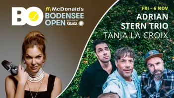 BODENSEE OPEN – ADRIAN STERN TRIO + TANJA LA CROIX