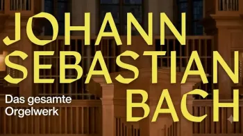 Das gesamte Orgelwerk von J. S. Bach – Teil 8
