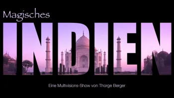 Reisereportage „Magisches INDIEN“ von Thorge Berger