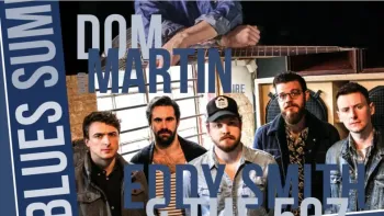 Blues Summit 2026: Dom Martin & Eddy Smith and The 507