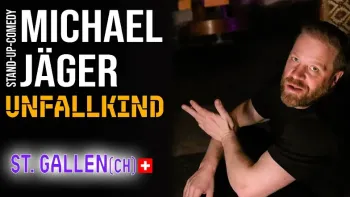 Michael Jäger – Unfallkind  Stand-up Comedy St. Gallen