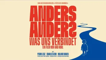 Vorpremiere: ANDERS ANDERS – Was uns verbindet