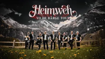 Heimweh - Vo de Bärge Tour Heimweh - Vo de Bärge Tour