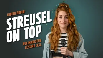 Streusel on Top - Kulinarische Lesung XXL