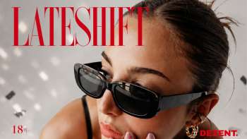 LATE SHIFT
