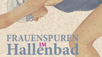 Frauenspuren im Hallenbad