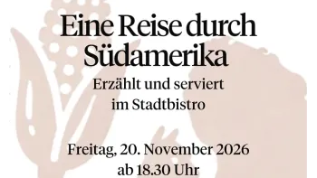 Eine Reise durch Südamerika – erzählt und serviert