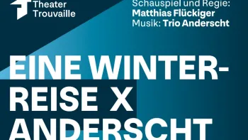 «Eine Winterreise x anderscht» (Wiederaufnahme)
