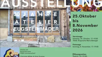 Ausstellung 30 Jahre Atelier Eugster Mäder