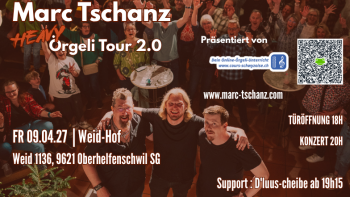 Marc Tschanz Heavy Örgeli Tour 2.0